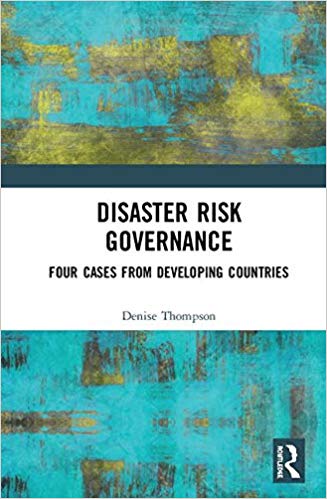 Cover of book, Disaster Risk Governance by Denise Thompson